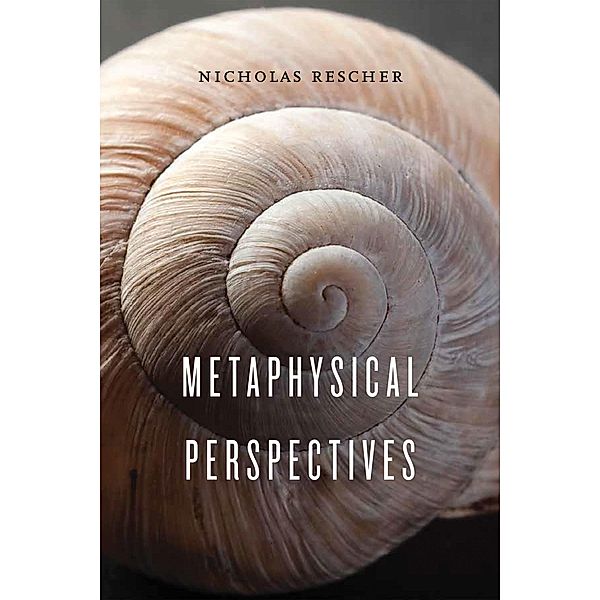 Metaphysical Perspectives, Nicholas Rescher