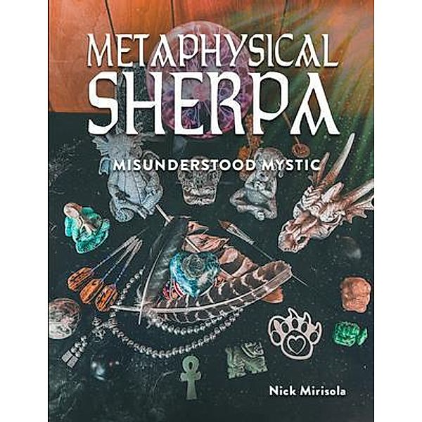 Metaphysical Sherpa, Nick Mirisola