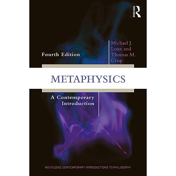 Metaphysics, Michael J. Loux, Thomas M. Crisp