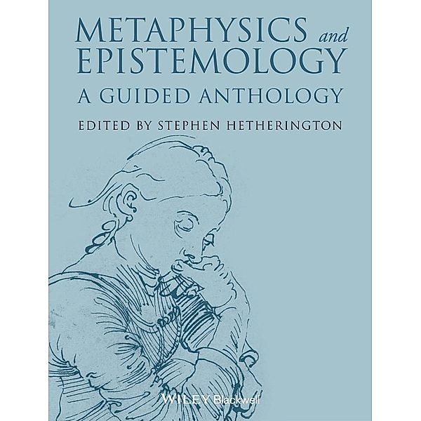 Metaphysics and Epistemology / Blackwell Philosophy Anthologies