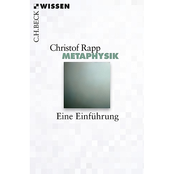 Metaphysik / Beck'sche Reihe Bd.2809, Christof Rapp