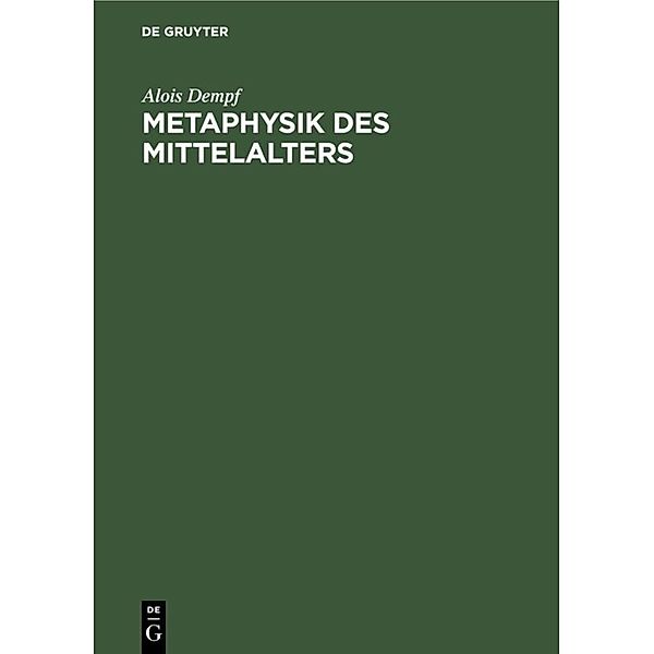 Metaphysik des Mittelalters, Alois Dempf