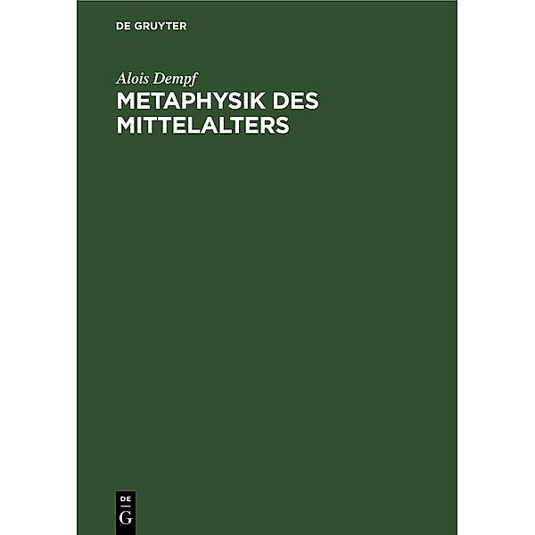 Metaphysik des Mittelalters / Jahrbuch des Dokumentationsarchivs des österreichischen Widerstandes, Alois Dempf