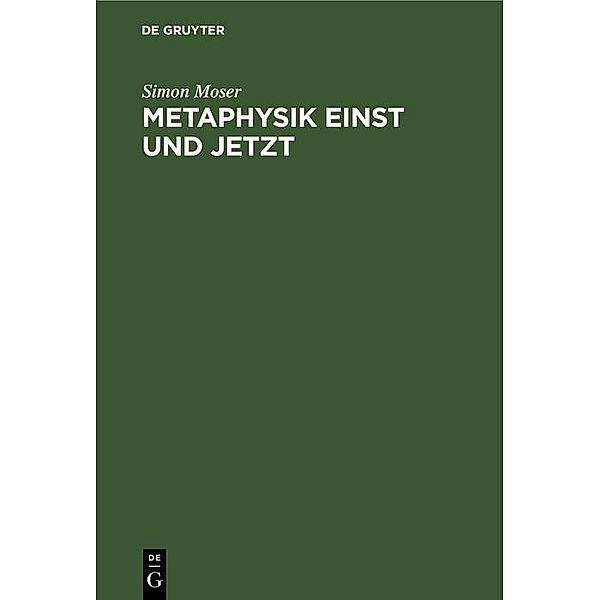 Metaphysik einst und jetzt, Simon Moser