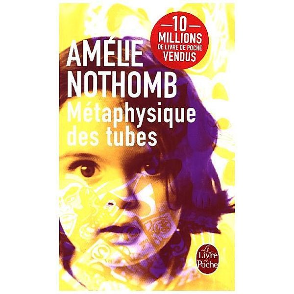 Metaphysique des tubes, Amélie Nothomb