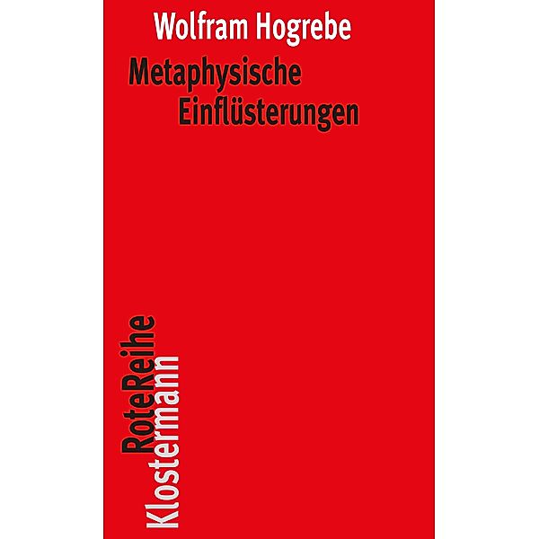 Metaphysische Einflüsterungen, Wolfram Hogrebe