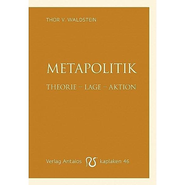 Metapolitik, Thor v. Waldstein