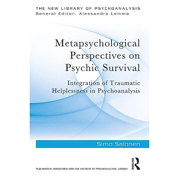 Metapsychological Perspectives on Psychic Survival, Simo Salonen