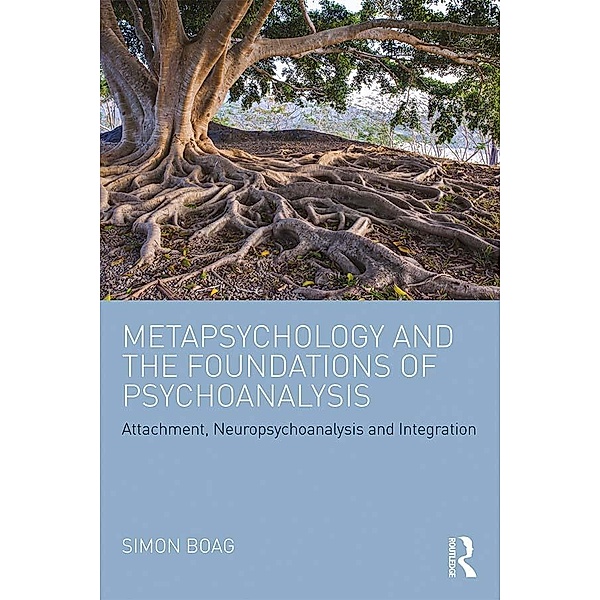 Metapsychology and the Foundations of Psychoanalysis, Simon Boag