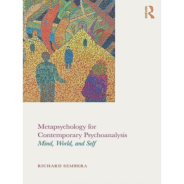 Metapsychology for Contemporary Psychoanalysis, Richard Sembera