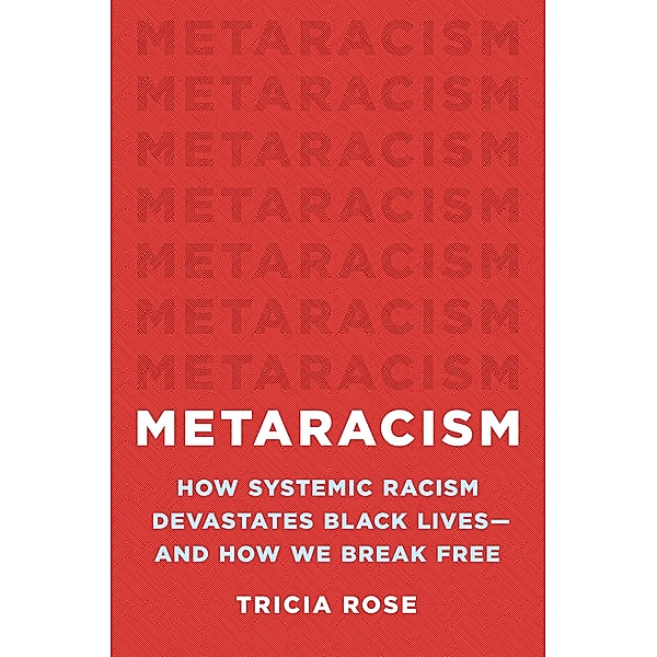 Metaracism, Tricia Rose