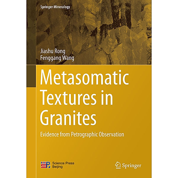 Metasomatic Textures in Granites, Jiashu Rong, Fenggang Wang