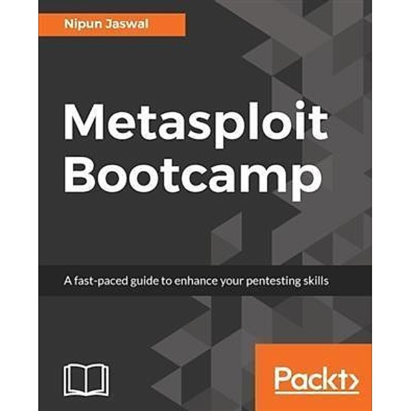 Metasploit Bootcamp, Nipun Jaswal