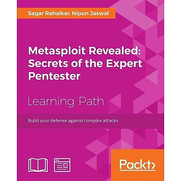 Metasploit Revealed: Secrets of the Expert Pentester, Sagar Rahalkar