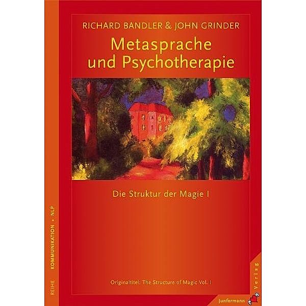 Metasprache und Psychotherapie, Richard Bandler, John Grinder