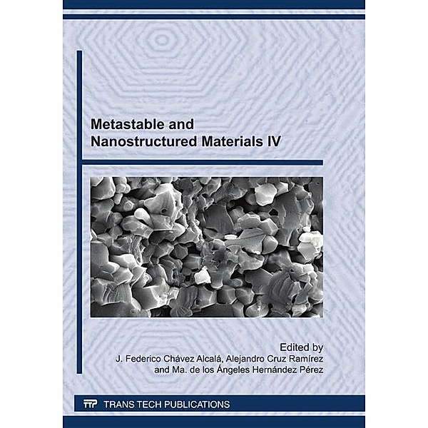 Metastable and Nanostructured Materials IV