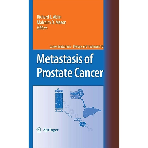 Metastasis of Prostate Cancer / Cancer Metastasis - Biology and Treatment Bd.10