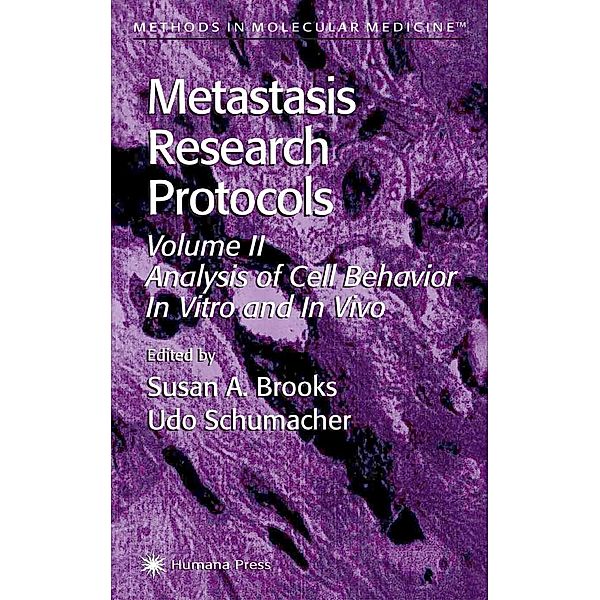 Metastasis Research Protocols / Methods in Molecular Medicine Bd.58