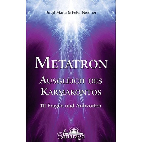 METATRON - Ausgleich des Karmakontos, Birgit M. Niedner, Peter Niedner