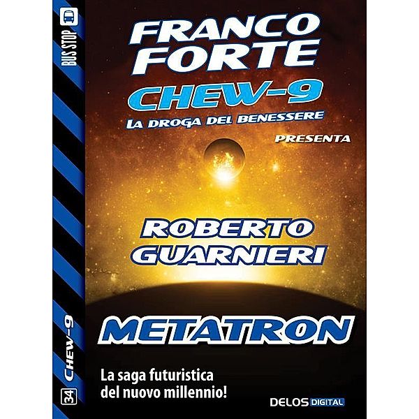 Metatron / Chew-9, Roberto Guarnieri