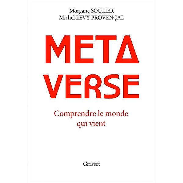 Métaverse / essai français, Morgane Soulier, Michel Levy Provençal