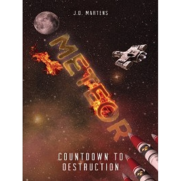Meteor: Countdown to Destruction, J.D. Martens