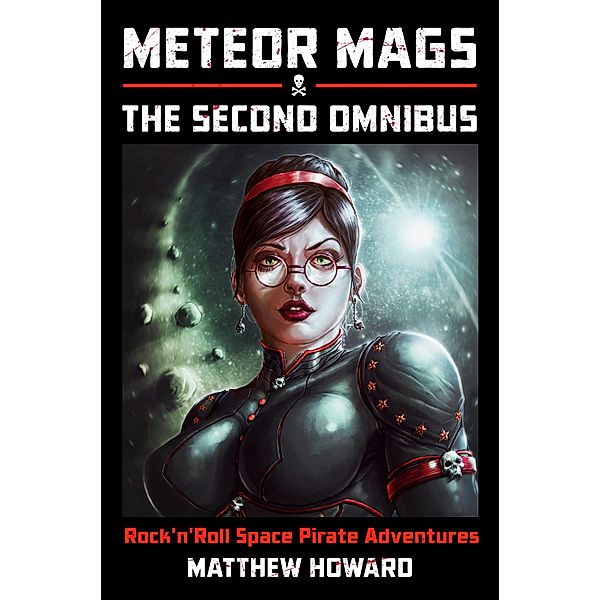 Meteor Mags: The Second Omnibus, Matthew Howard