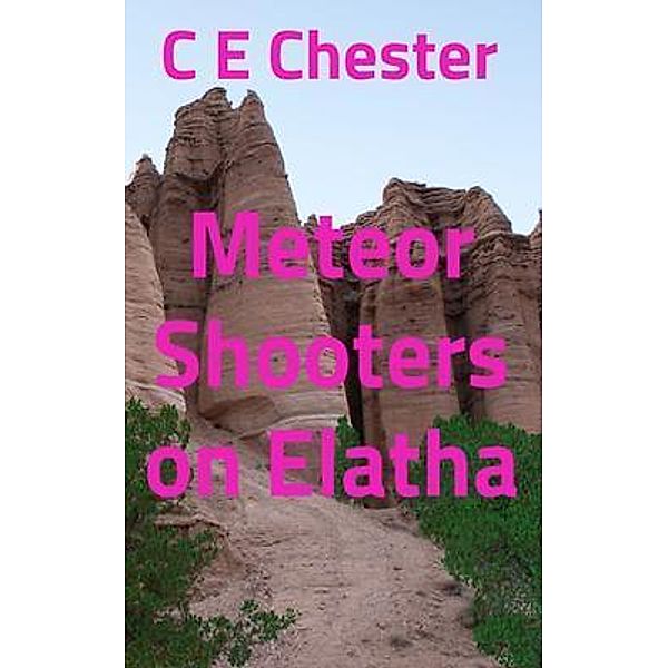 Meteor Shooters on Elatha, C E Chester