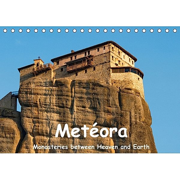 Metéora Monasteries between Heaven and Earth / UK-Version (Table Calendar perpetual DIN A5 Landscape), Stefan Dummermuth