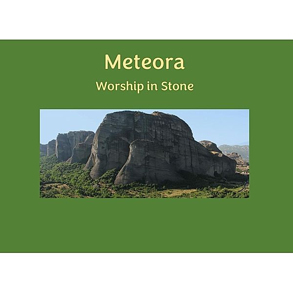 Meteora - Worship in Stone, Alan Greenhead