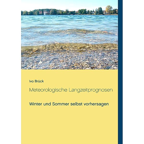 Meteorologische Langzeitprognosen, Ivo Brück