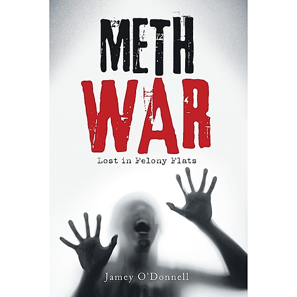 Meth War, Jamey O'Donnell