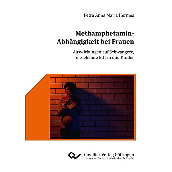 Methamphetamin-Abhängigkeit bei Frauen, Petra Anna Maria Hermes