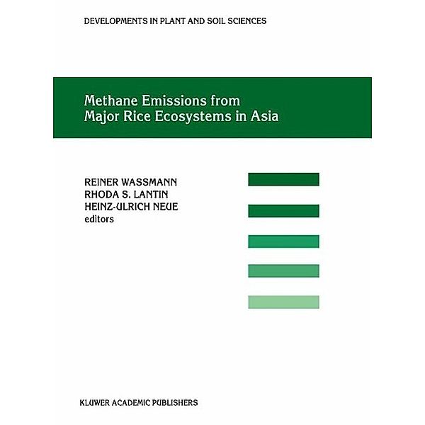 Methane Emissions from Major Rice Ecosystems in Asia / Developments in Plant and Soil Sciences Bd.91