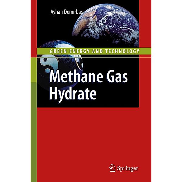 Methane Gas Hydrate / Green Energy and Technology, Ayhan Demirbas