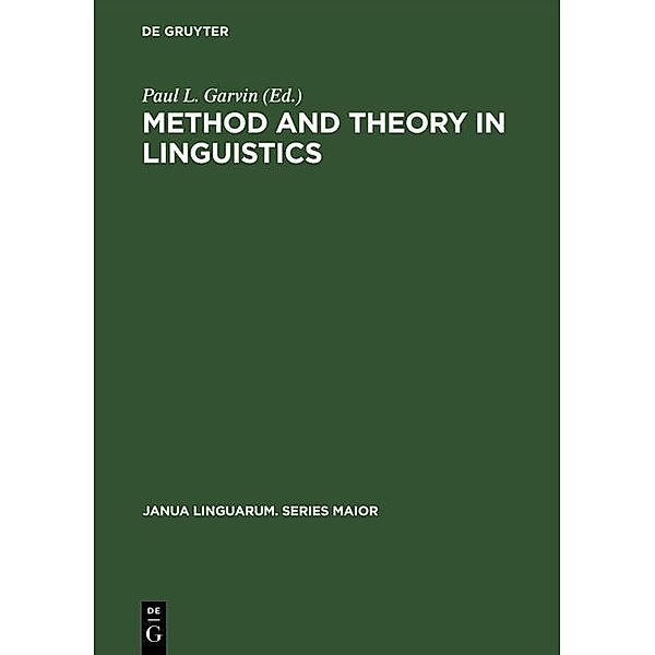 Method and Theory in Linguistics / Janua Linguarum. Series Maior Bd.40