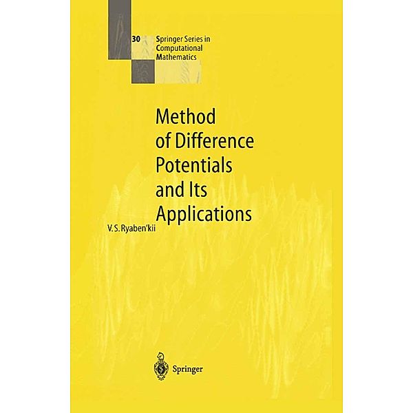 Method of Difference Potentials and Its Applications / Springer Series in Computational Mathematics Bd.30, Viktor S. Ryaben'kii