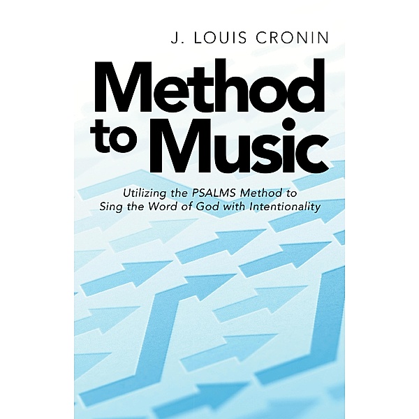 Method to Music, J. Louis Cronin