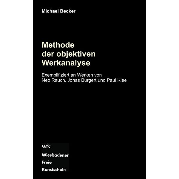 Methode der objektiven Werkanalyse, Michael Becker