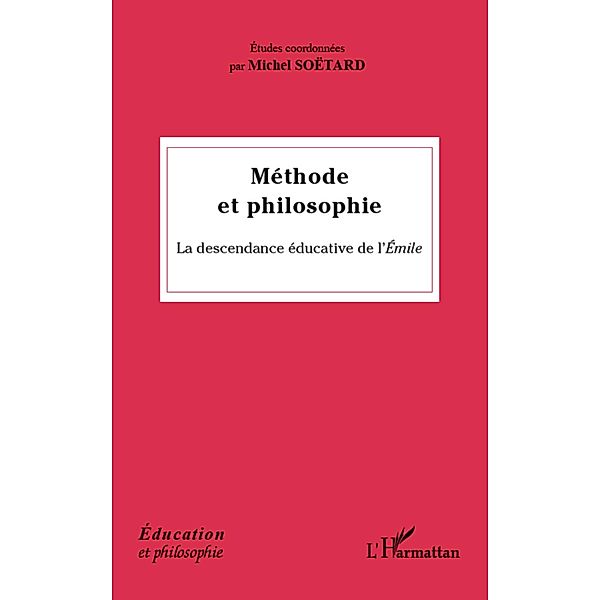 Methode et philosophie / Harmattan, Etudes coordonnees par Michel Etudes coordonnees par Michel