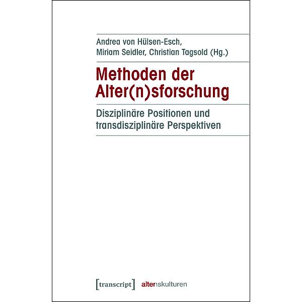 Methoden der Alter(n)sforschung / Alter(n)skulturen Bd.1