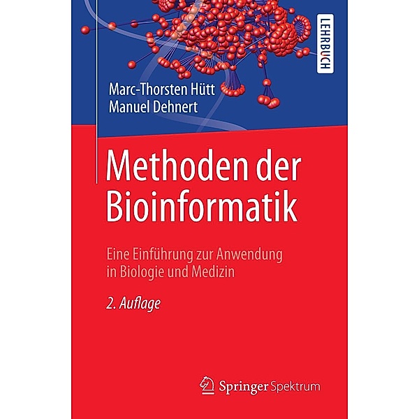 Methoden der Bioinformatik, Marc-Thorsten Hütt, Manuel Dehnert