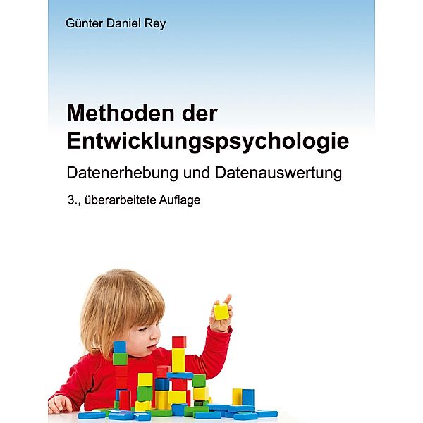 Methoden der Entwicklungspsychologie, Günter Daniel Rey