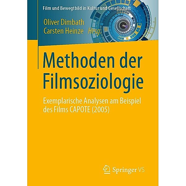 Methoden der Filmsoziologie / Film und Bewegtbild in Kultur und Gesellschaft