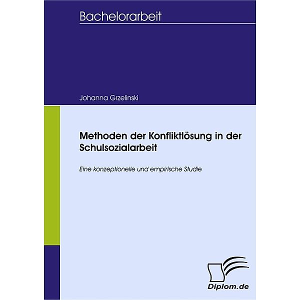 Methoden der Konfliktlösung in der Schulsozialarbeit, Johanna Grzelinski