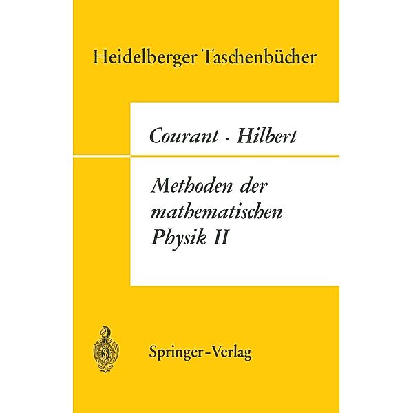 Methoden der Mathematischen Physik II / Heidelberger Taschenbücher Bd.31, R. Courant, D. Hilbert