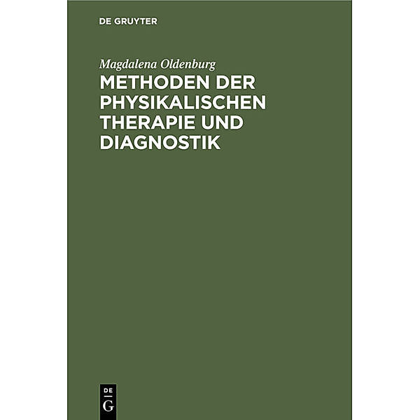 Methoden der physikalischen Therapie und Diagnostik, Magdalena Oldenburg