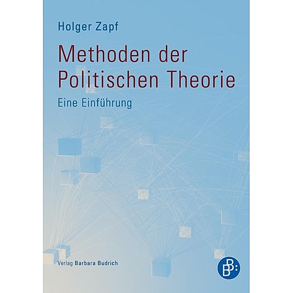 Methoden der Politischen Theorie, Holger Zapf