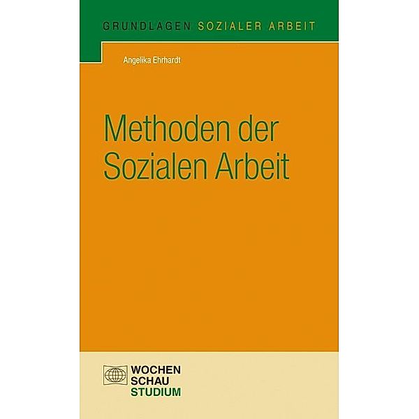 Methoden der Sozialen Arbeit, Angelika Ehrhardt