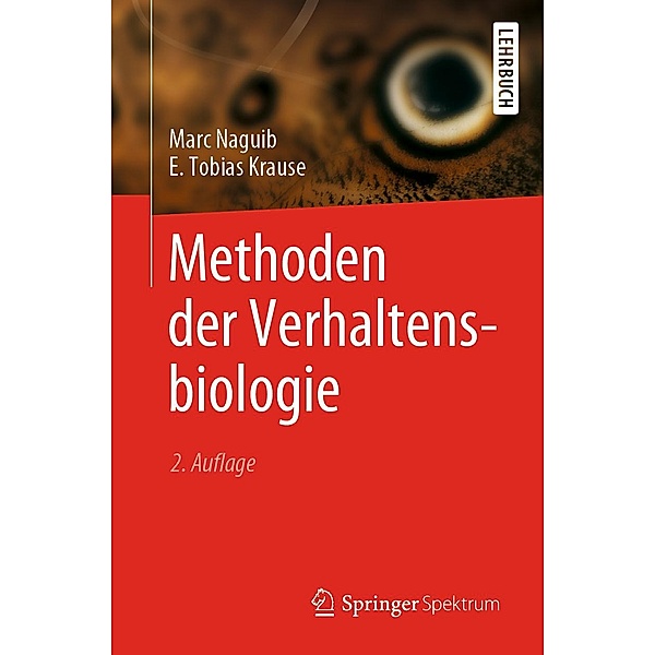 Methoden der Verhaltensbiologie, Marc Naguib, E. Tobias Krause